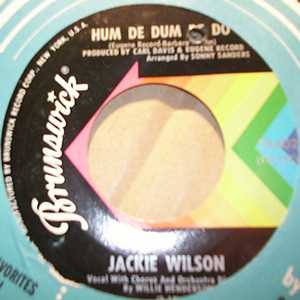 JACKIE WILSON HUM DE DUM DE DO / I STILL LOVE YOU