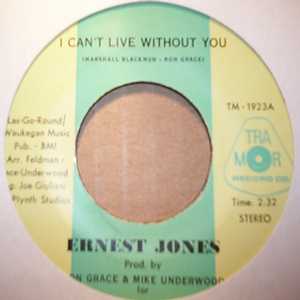 ERNEST JONES I CAN'T LIVE WITHOUT YOU / BROKEN DREAMS