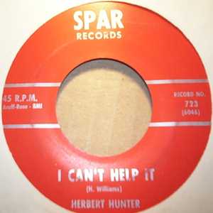 HERBERT HUNTER I CAN'T HELP IT / YOUR CHEATING HEART
