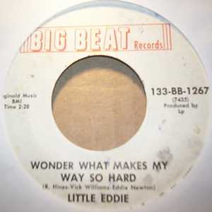LITTLE EDDIE WONDER WHAT MAKES MY WAY SO HARD / THERE'LL BE A DAY