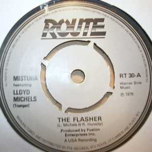MISTURA FEATURING LLOYD MICHELS FLASHER / LIFE IS A SONG WORTH SINGING