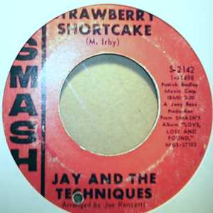 JAY AND THE TECHNIQUES STRAWBERRY SHORTCAKE / STILL