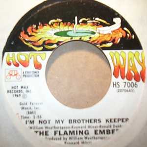 FLAMING EMBERS I'M NOT MY BROTHERS KEEPER / DESERTED VILLAGE