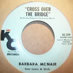 BARBARA MCNAIR CROSS OVER THE BRIDGE / GLORY LAND