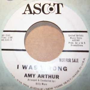 AMY ARTHUR I WAS WRONG / IT MAY NEVER HAPPEN AGAIN