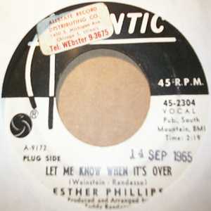 ESTHER PHILLIPS — LET ME KNOW WHEN IT'S OVER / I SAW ME record label scan