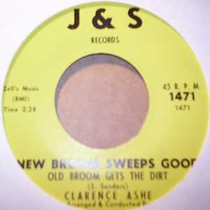 CLARENCE ASHE NEW BROOM SWEEPS GOOD / EVERY THING HAPPENS TO ME