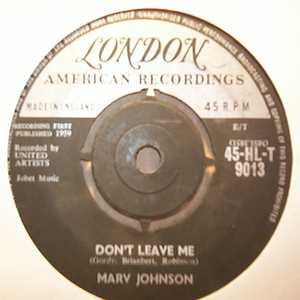 MARV JOHNSON DON'T LEAVE ME / YOU GOT WHAT IT TAKES