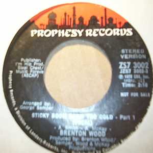 BRENTON WOOD — STICKY BOOM BOOM TOO COLD / PT2 record label scan