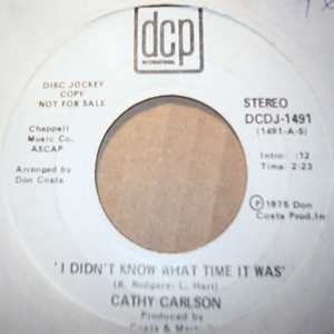 CATHY CARLSON I DIDN'T KNOW WHAT TIME IT WAS / SAME