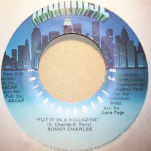 SONNY CHARLES PUT IT IN A MAGAZINE / THE WEEKEND FATHER SONG