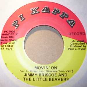 JIMMY BRISCOE AND THE LITTLE BEAVERS MOVIN' ON / I'LL CARE FOR YOU