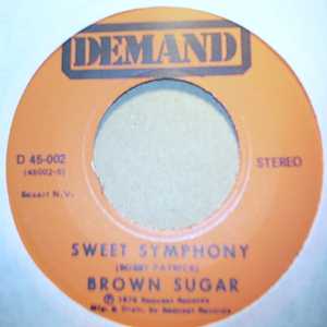 BROWN SUGAR SWEET SYMPHONY / BYE BYE BABY