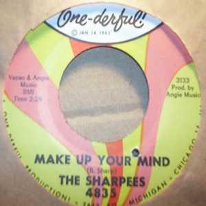SHARPPEES MAKE UP YOUR MIND / DO THE 45