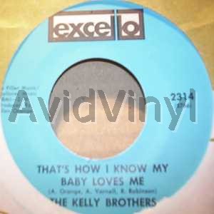 KELLY BROTHERS THAT'S HOW I KNOW MY BABY LOVES ME / NOT ENOUGH ACTION