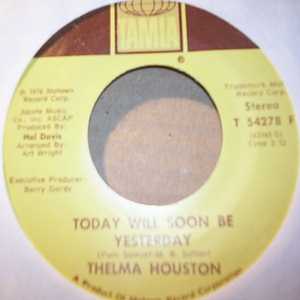 THELMA HOUSTON — TODAY WILL SOON BE YESTERDAY / DON'T LEAVE ME THIS WAY record label scan