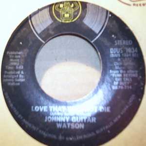 JOHNNY GUITAR WATSON — LOVE THAT WILL NOT DIE / IT'S A DAMN SHAME record label scan