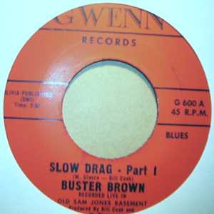 BUSTER BROWN — SLOW DRAG PT1 / PT2 record label scan