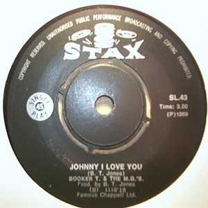 BOOKER T AND THE MG'S JOHNNY I LOVE YOU / TIME IS TIGHT