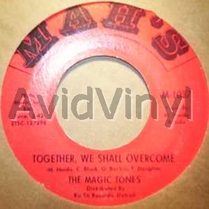 MAGIC TONES TOGETHER WE SHALL OVERCOME / IT'S BETTER TO LOVE
