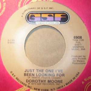 DOROTHY MOORE — JUST THE ONE I'VE BEEN LOOKING FOR / CRY LIKE A BABY record label scan