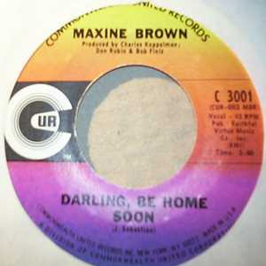 MAXINE BROWN — DARLING BE HOME SOON / WE'LL CRY TOGETHER record label scan