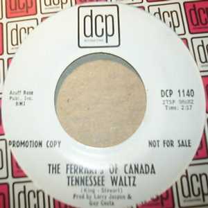 THE FERRARI'S OF CANADA — TENNESSEE WALTZ / HE'S JUST A LITTLE BOY record label scan