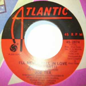 JOE TEX — I'LL NEVER FALL IN LOVE AGAIN / PT2 record label scan