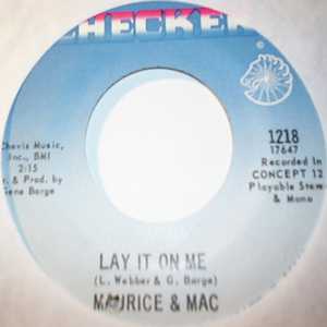 MAURICE AND MAC — LAY IT ON ME / WHAT AM I GONNA DO record label scan