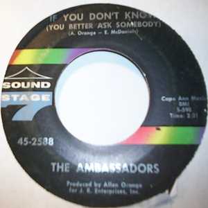 AMBASSADORS IF YOU DON'T KNOW / THERE'S SOMETHING ON MY BABYS MIND