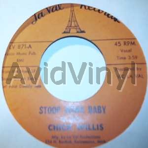 CHICK WILLIS STOOP DOWN BABY / IT AIN'T RIGHT