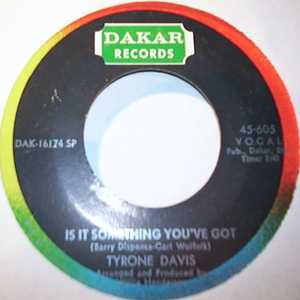 TYRONE DAVIS — IS IT SOMETHING YOU'VE GOT / UNDYING LOVE record label scan