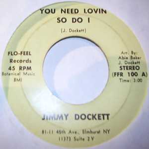 JIMMY DOCKETT YOU NEED LOVIN SO DO I / I'M SORRY