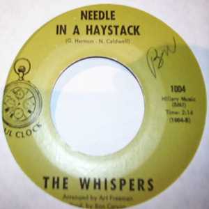 WHISPERS NEEDLE IN A HAYSTACK / SEEMS LIKE I GOTTA DO WRONG