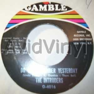 INTRUDERS DO YOU REMEMBER YESTERDAY / I BET HE DON'T LOVE YOU