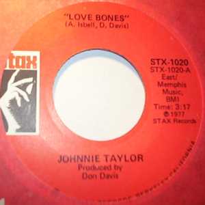 JOHNNIE TAYLOR — LOVE BONES / STEAL AWAY record label scan