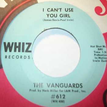 VANGUARDS — I CAN'T USE YOU GIRL / SOMEBODY PLEASE record label scan