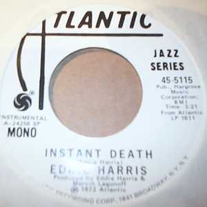 EDDIE HARRIS INSTANT DEATH / SAME