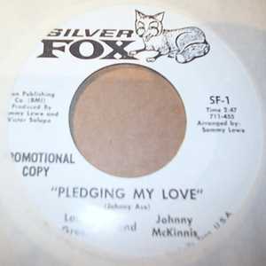 LAURA GREENE AND JOHNNY MCKINNIS PLEDGING MY LOVE / SAME