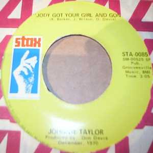 JOHNNIE TAYLOR — JODY GOT YOUR GIRL AND GONE / A FOOL LIKE ME record label scan