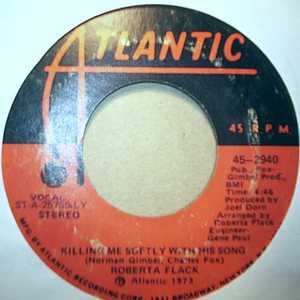 ROBERTA FLACK — KILLING ME SOFTLY WITH HIS SONG / JUST LIKE A WOMAN record label scan