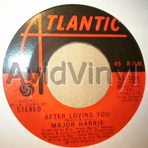 MAJOR HARRIS AFTER LOVING YOU / LOVE WON'T LET ME WAIT