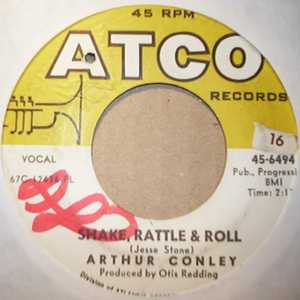 ARTHUR CONLEY — SHAKE, RATTLE AND ROLL / YOU DON'T HAVE TO SEE ME record label scan