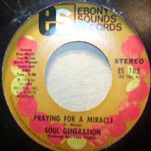 SOUL GENERATION — PRAYING FOR A MIRACLE / IN YOUR WAY record label scan