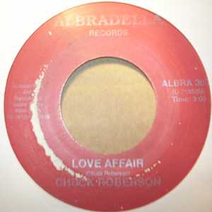 CHUCK ROBERSON LOVE AFFAIR / ARE YOU WOMAN ENOUGH