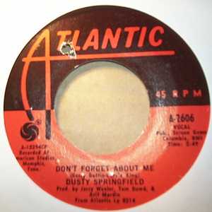 DUSTY SPRINGFIELD DON'T FORGET ABOUT ME / BREAKFAST IN BED