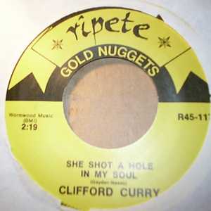 CLIFFORD CURRY — SHE SHOT A HOLE IN MY SOUL / WERE GONNA HATE OURSELVES record label scan