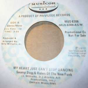 SWAMP DOGG AND THE RIDERS OF THE NEW FUNK MY HEART JUST CAN'T STOP DANCING / SAME