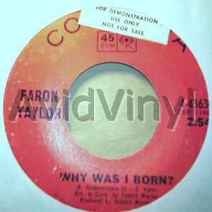 FARON TAYLOR WHY WAS I BORN / I CAN'T BELIEVE YOU'RE IN LOVE WITH ME