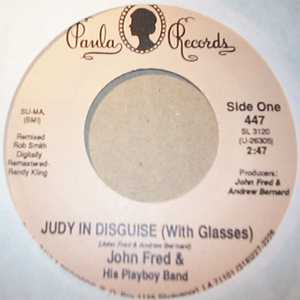 JOHN FRED AND HIS PLAYBOY BAND — JUDY IN DISGUISE / AGNES ENGLISH record label scan